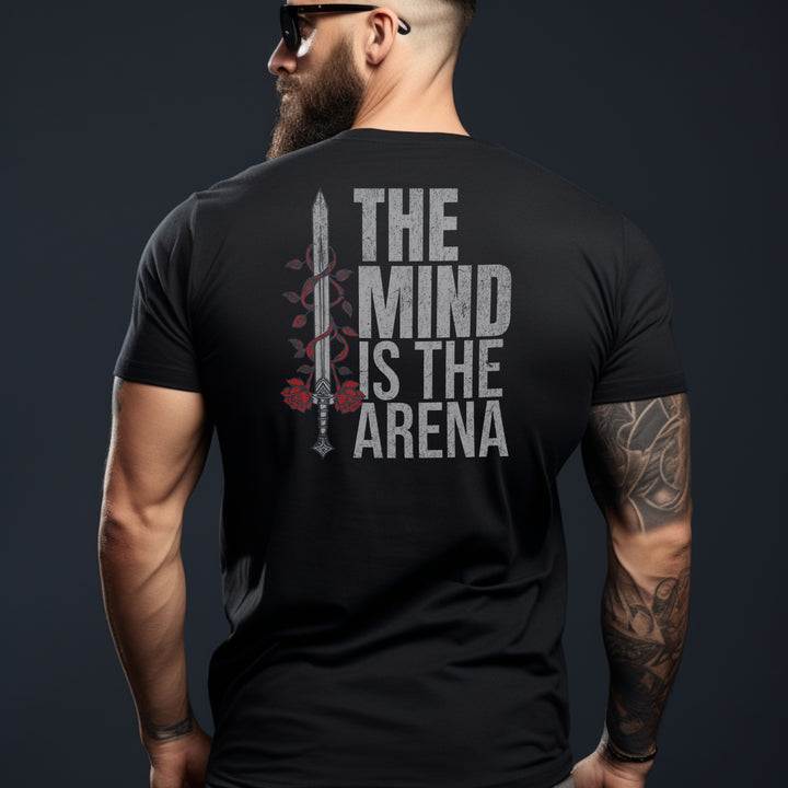 The Mind Is The Arena t-shirt