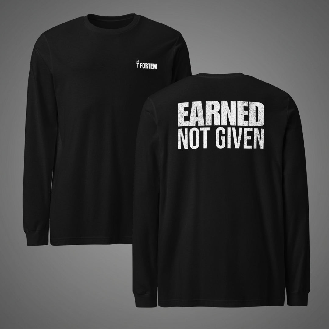 Earned Not Given -  Long Sleeve Tee