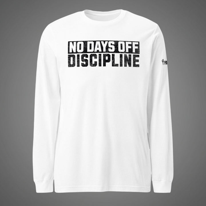 No Days Off Discipline — Long Sleeve Tee