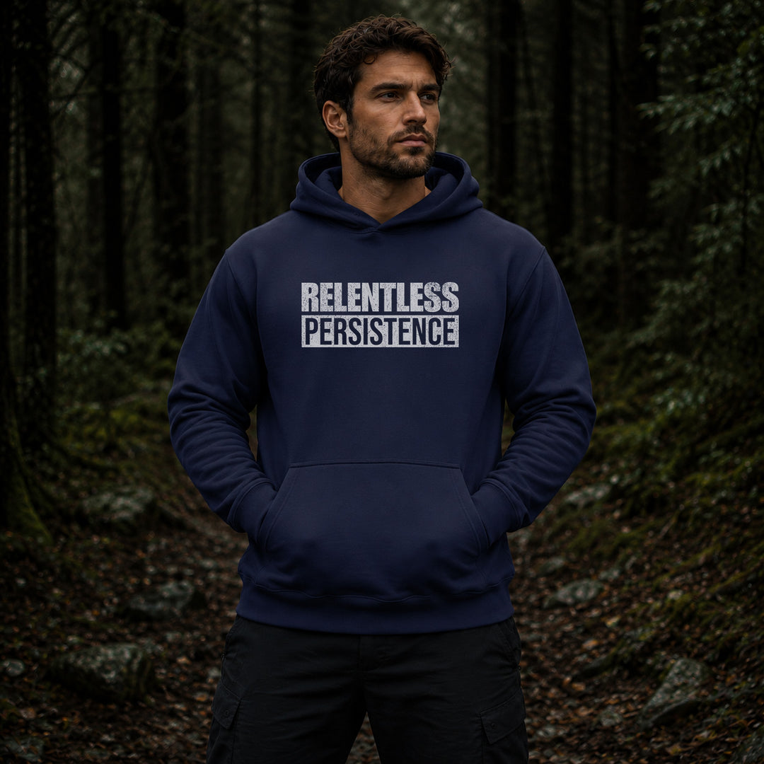 RELENTLESS PERSISTENCE - HOODIE