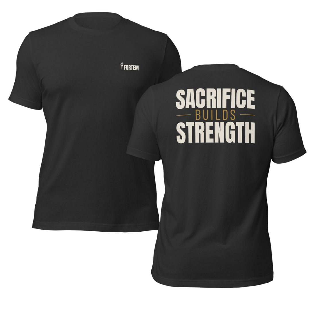 Sacrifice Builds Strength
