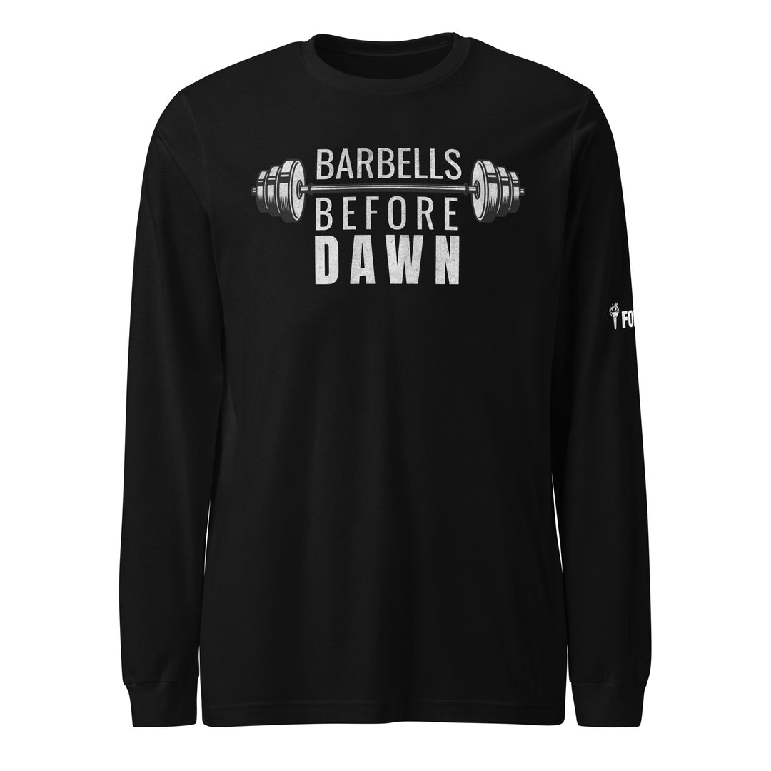 Barbells Before Dawn Long Sleeve Tee-Fortem Apparel