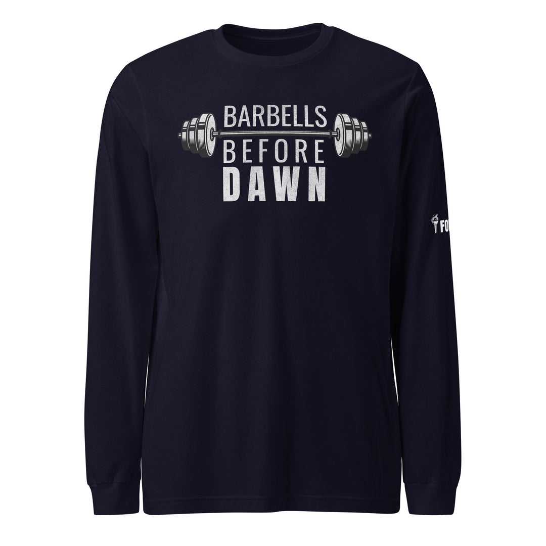 Barbells Before Dawn Long Sleeve Tee-Fortem Apparel