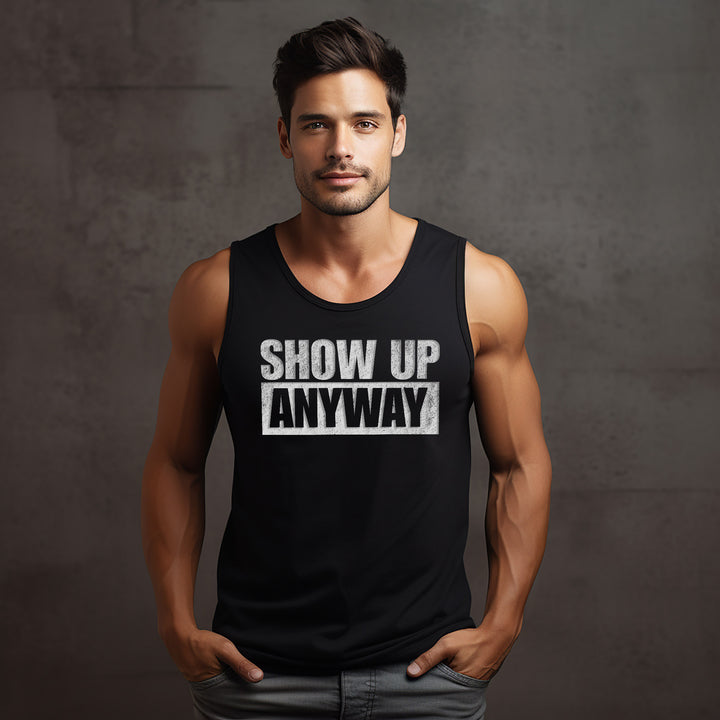 Show Up Anyway - Tank