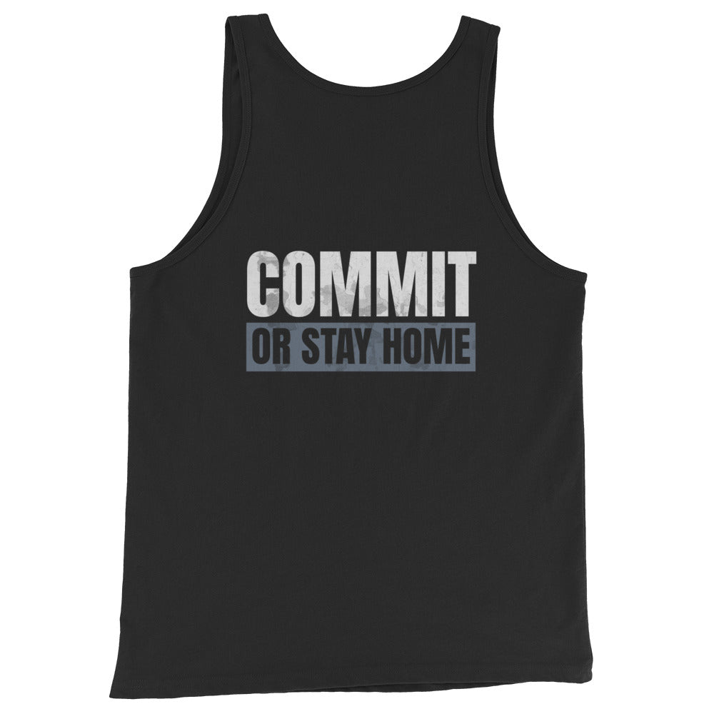 Commit Or Stay Home - Tank-Fortem Apparel