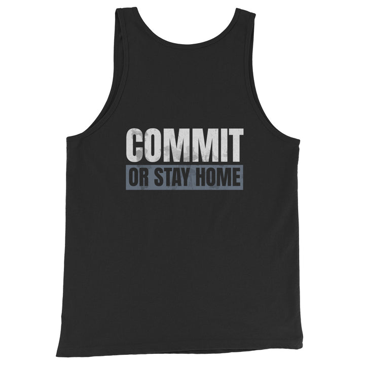 Commit Or Stay Home - Tank-Fortem Apparel