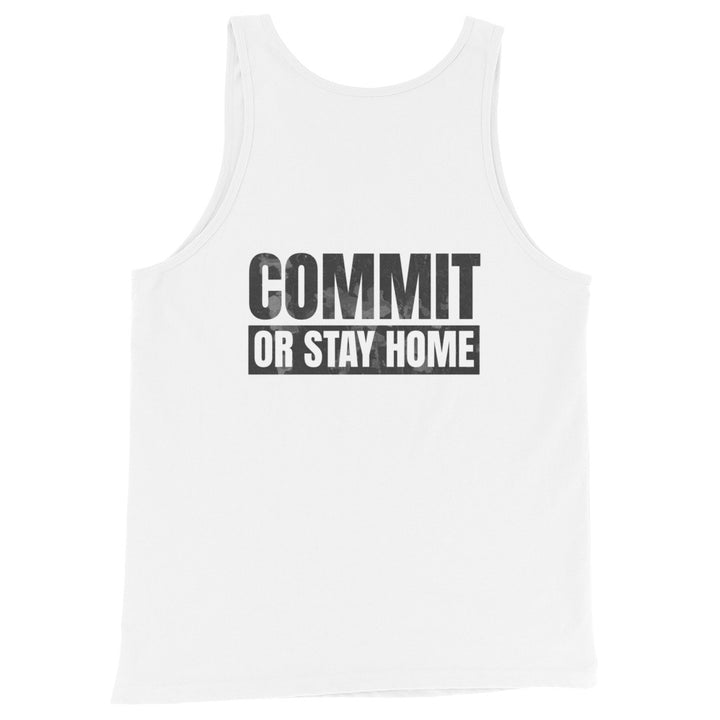 Commit Or Stay Home - Tank-Fortem Apparel