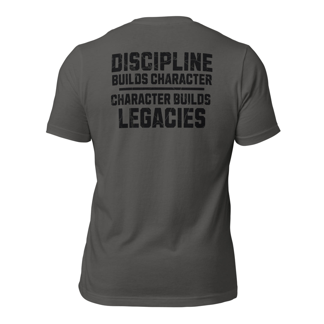Discipline Builds Character - Tee-Fortem Apparel