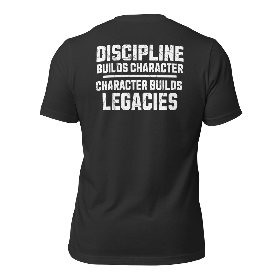Discipline Builds Character - Tee-Fortem Apparel