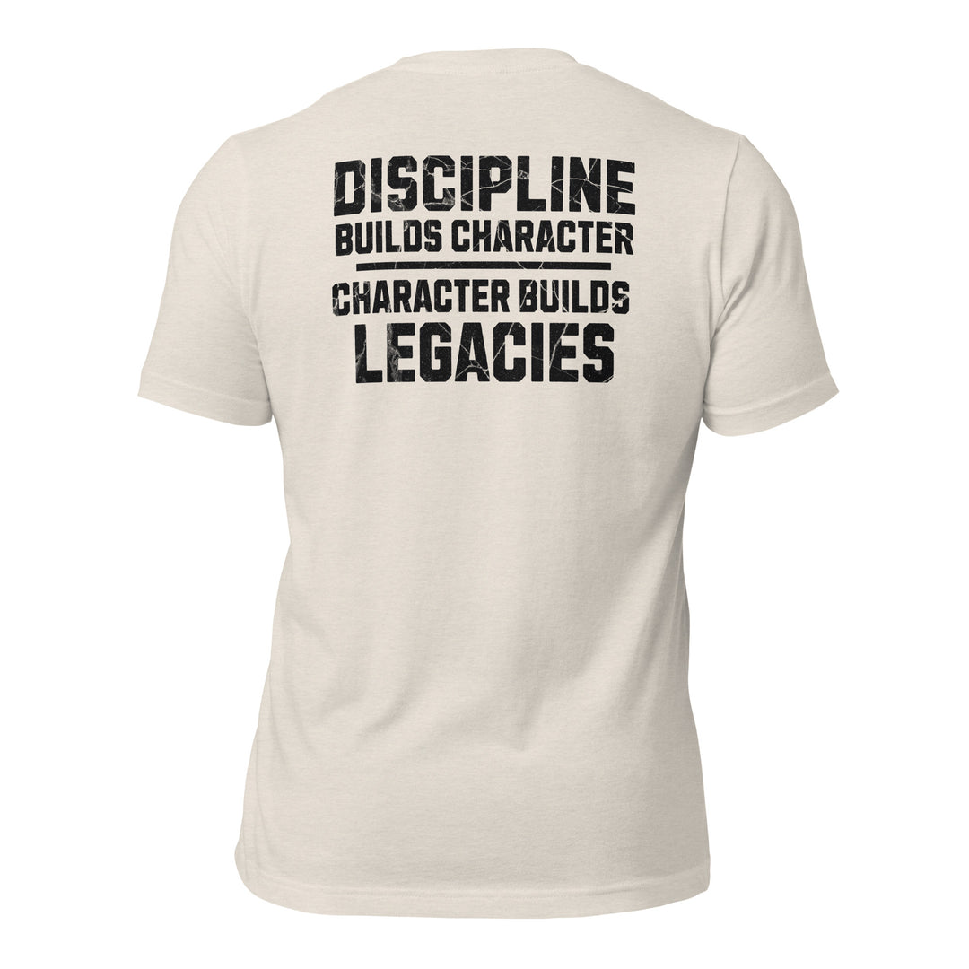 Discipline Builds Character - Tee-Fortem Apparel