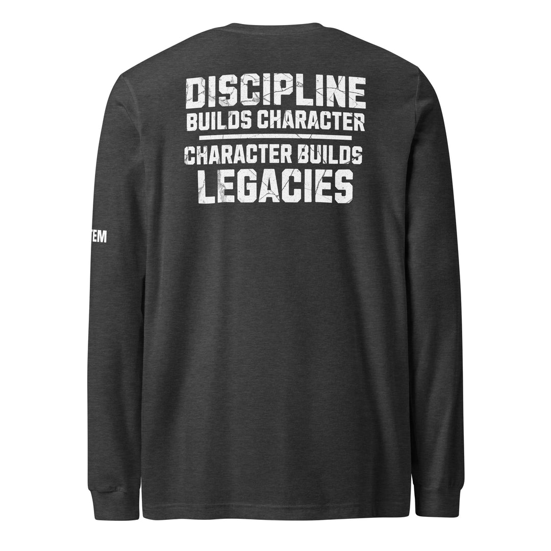Discipline Builds Character Long Sleeve Tee-Fortem Apparel
