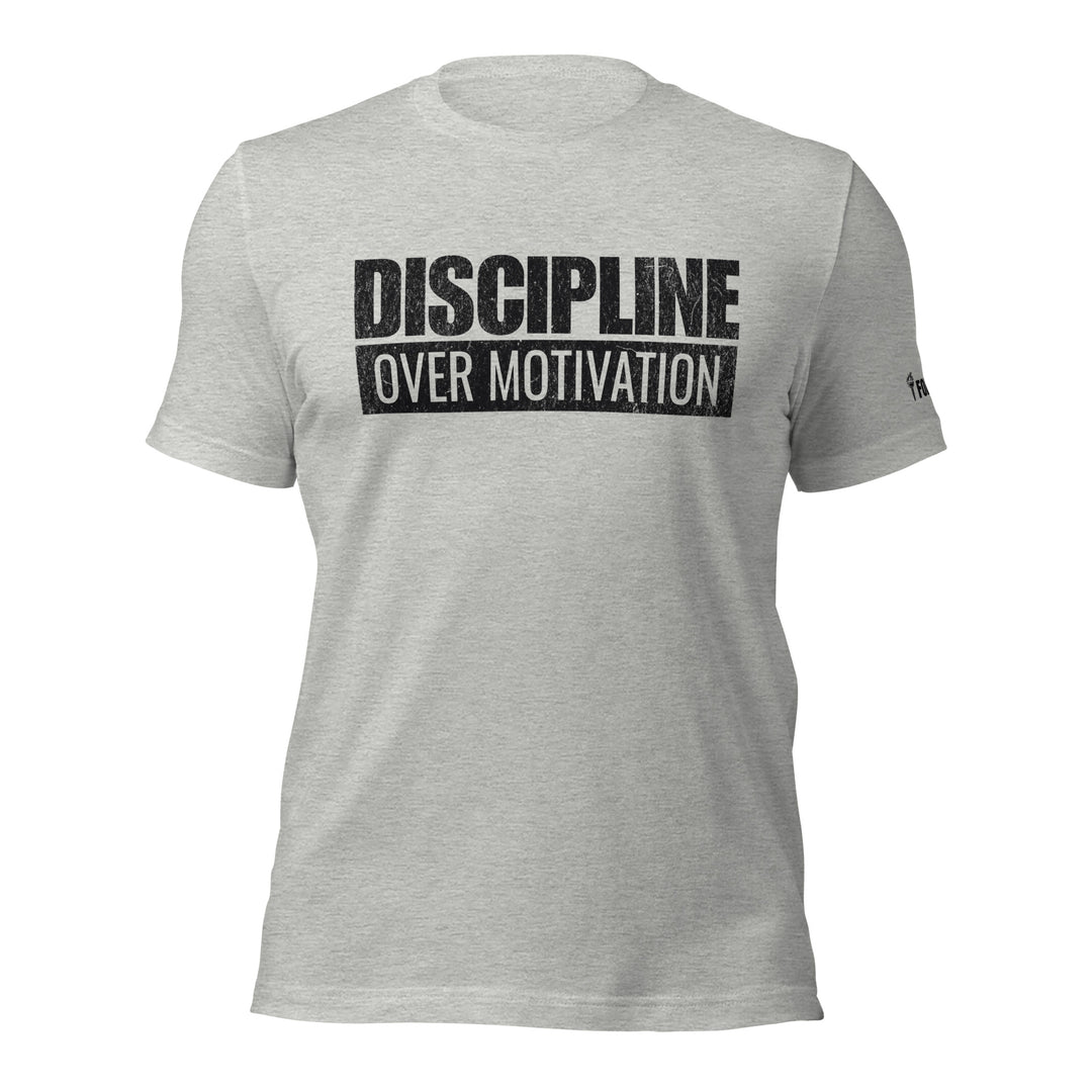 Discipline Over Motivation | Tee-Fortem Apparel