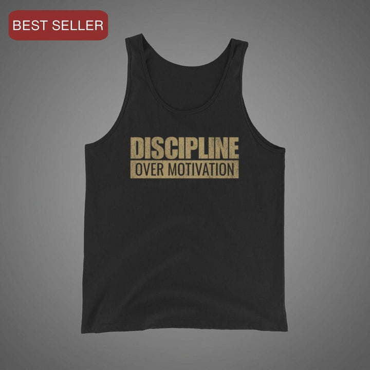 Discipline Over Motivation — Tank-Fortem Apparel