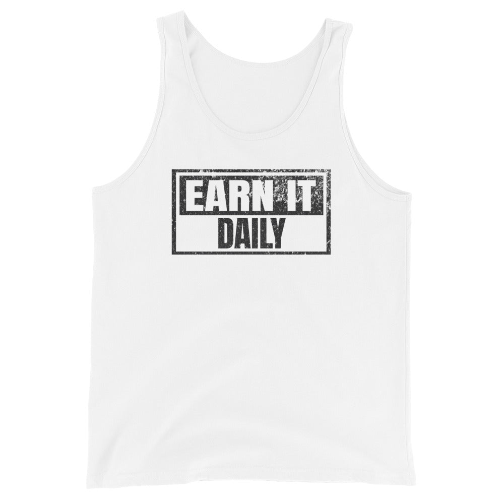 Earn It Daily - Tank-Fortem Apparel