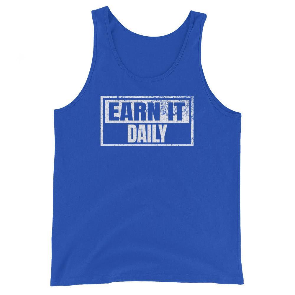 Earn It Daily - Tank-Fortem Apparel