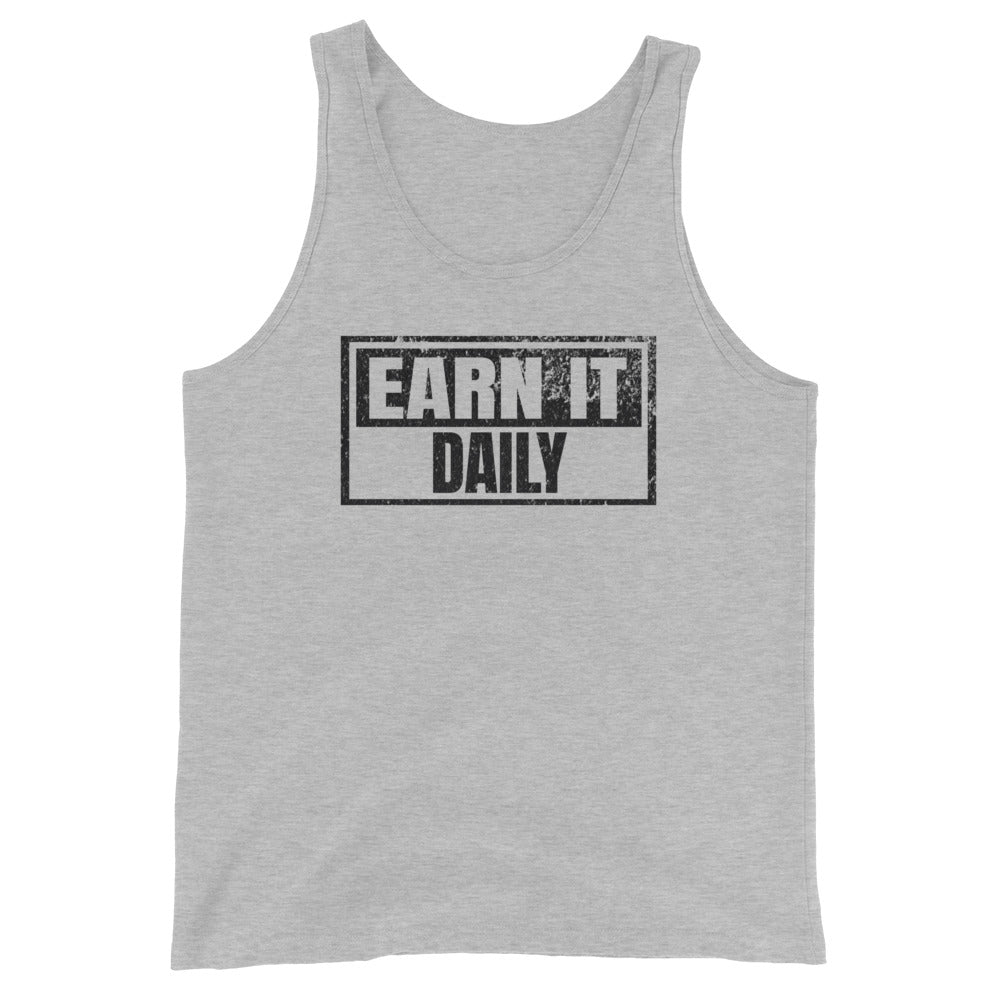 Earn It Daily - Tank-Fortem Apparel