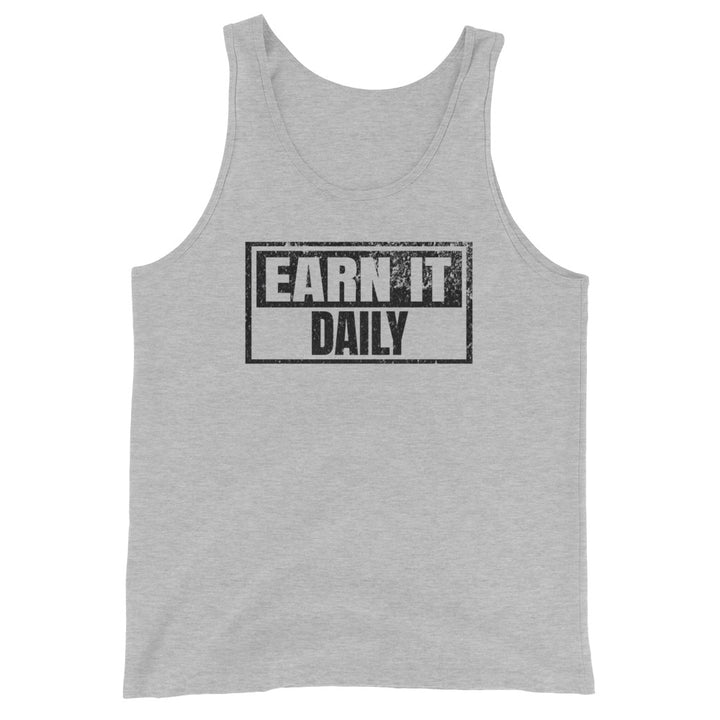 Earn It Daily - Tank-Fortem Apparel
