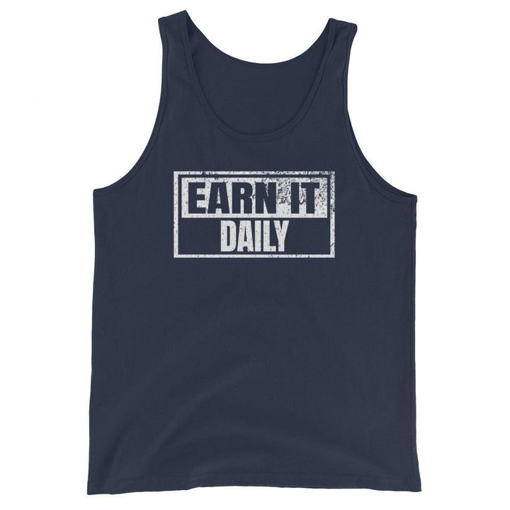 Earn It Daily - Tank-Fortem Apparel
