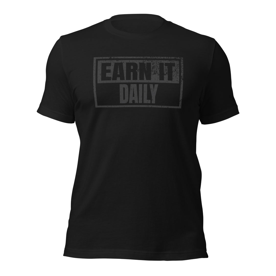 Earn It Daily | Front | Tee-Fortem Apparel