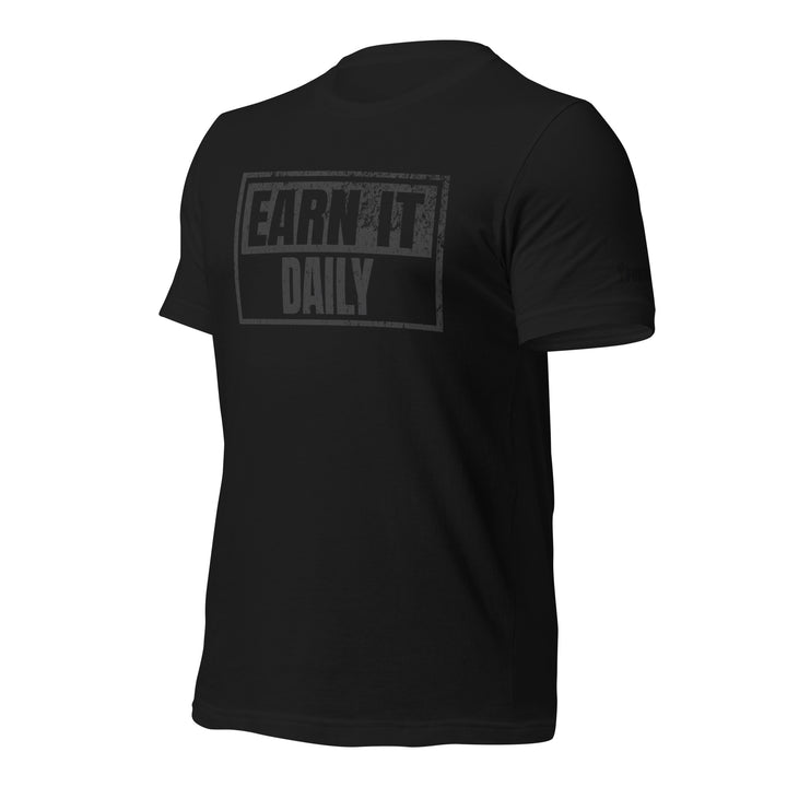 Earn It Daily | Front | Tee-Fortem Apparel