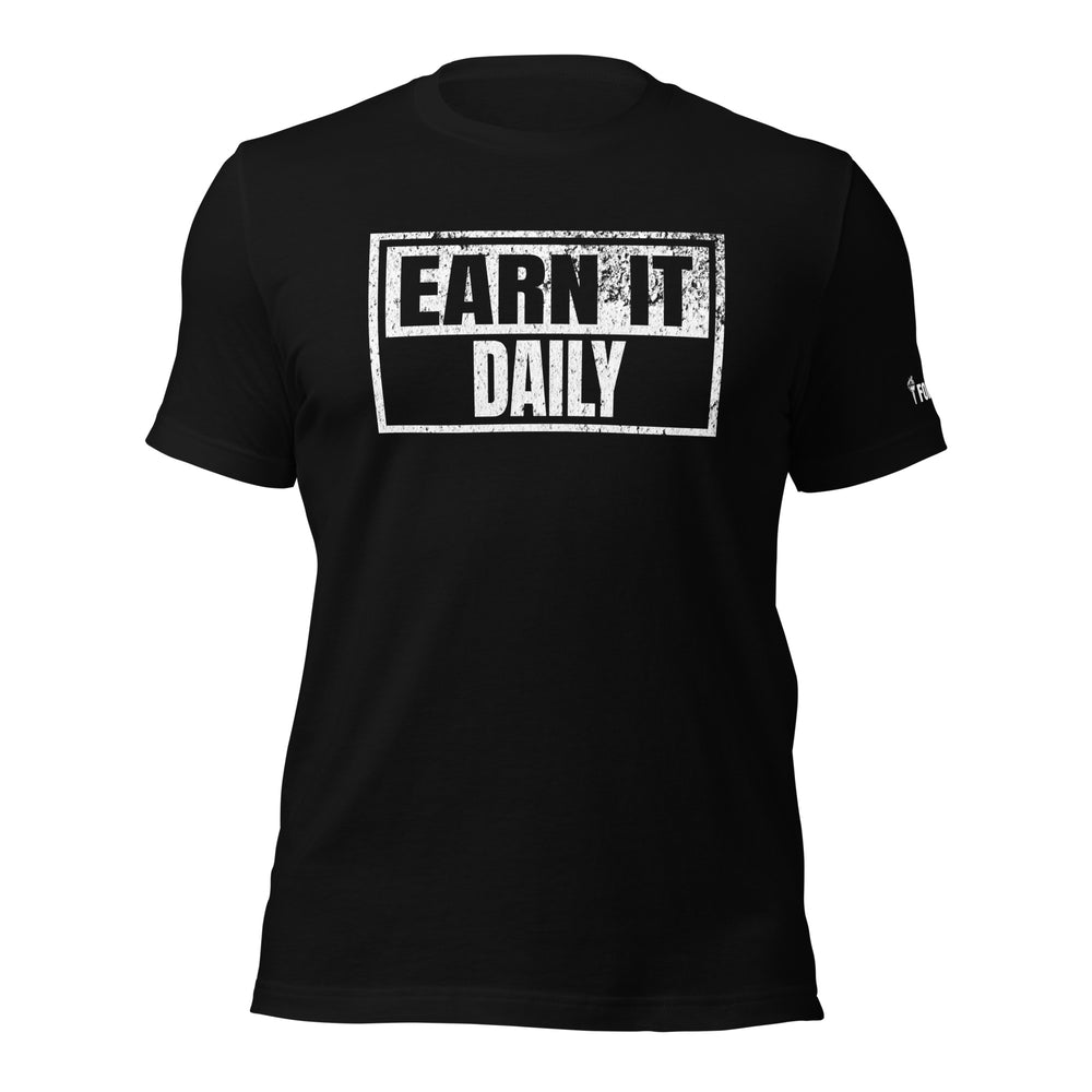 Earn It Daily | Front | Tee-Fortem Apparel