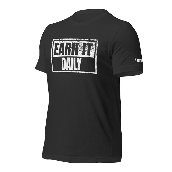 Earn It Daily | Front | Tee-Fortem Apparel