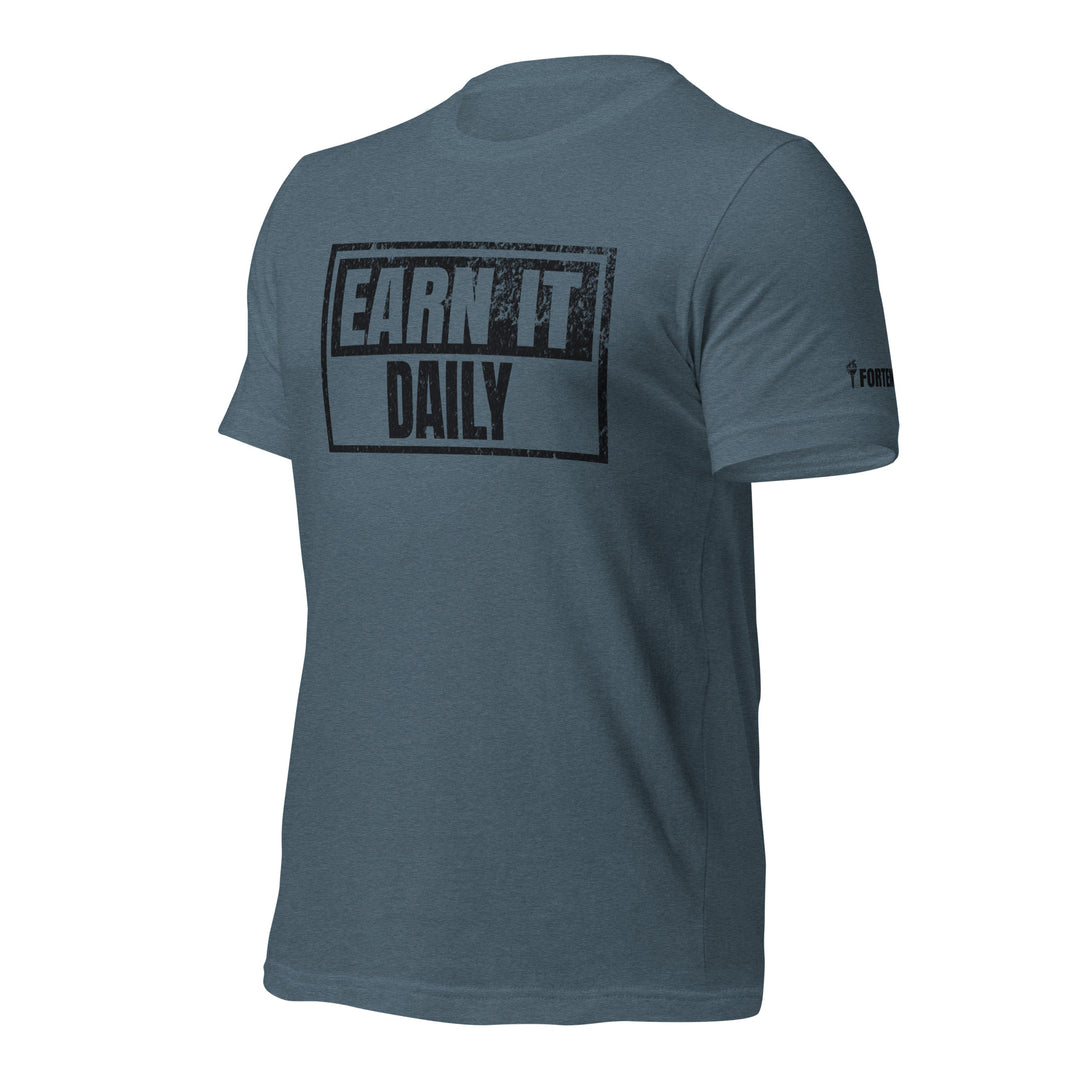 Earn It Daily | Front | Tee-Fortem Apparel