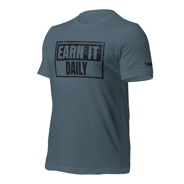Earn It Daily | Front | Tee-Fortem Apparel