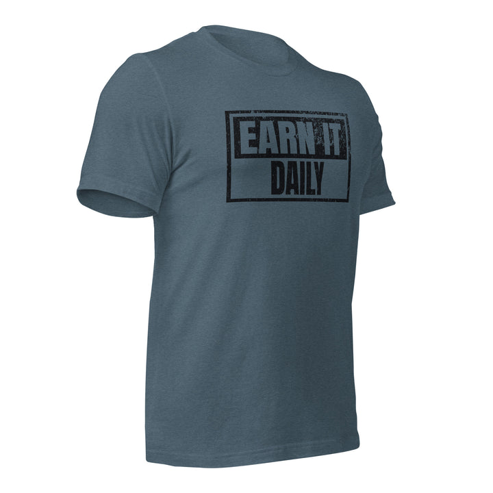 Earn It Daily | Front | Tee-Fortem Apparel