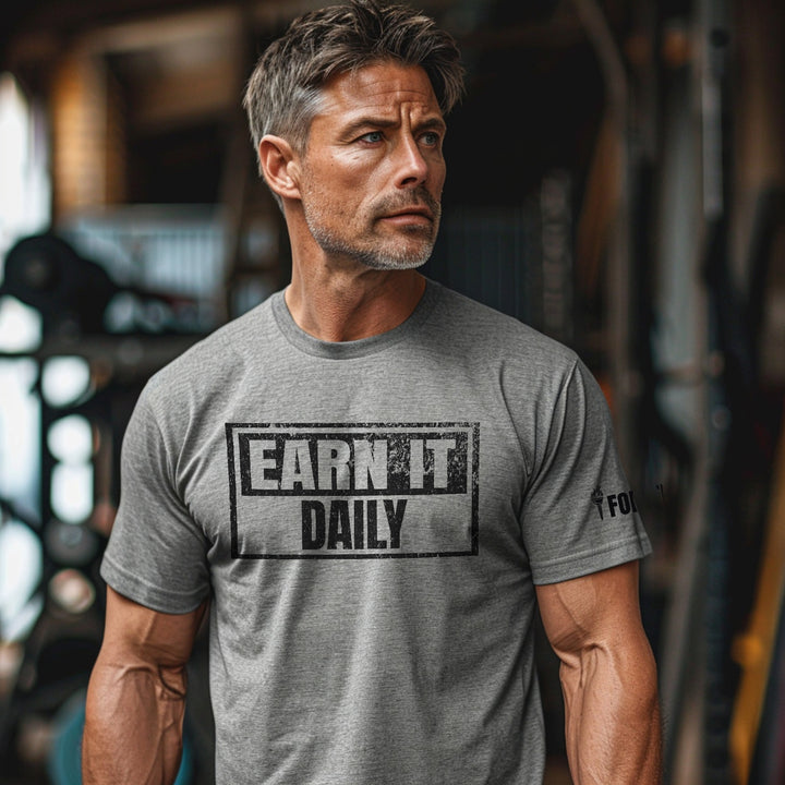 Earn It Daily | Front | Tee-Fortem Apparel