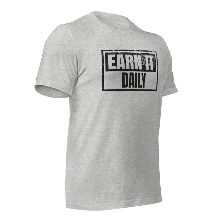 Earn It Daily | Front | Tee-Fortem Apparel