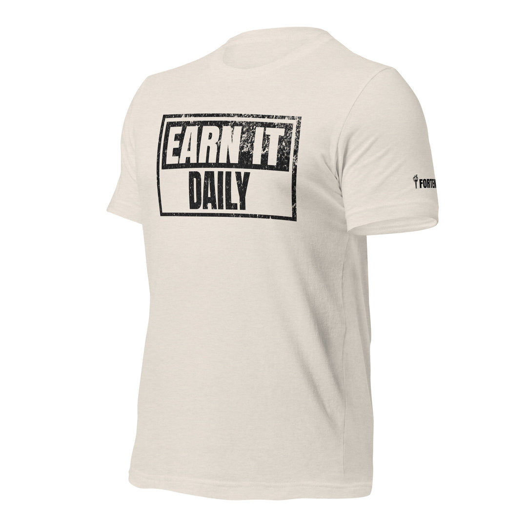 Earn It Daily | Front | Tee-Fortem Apparel