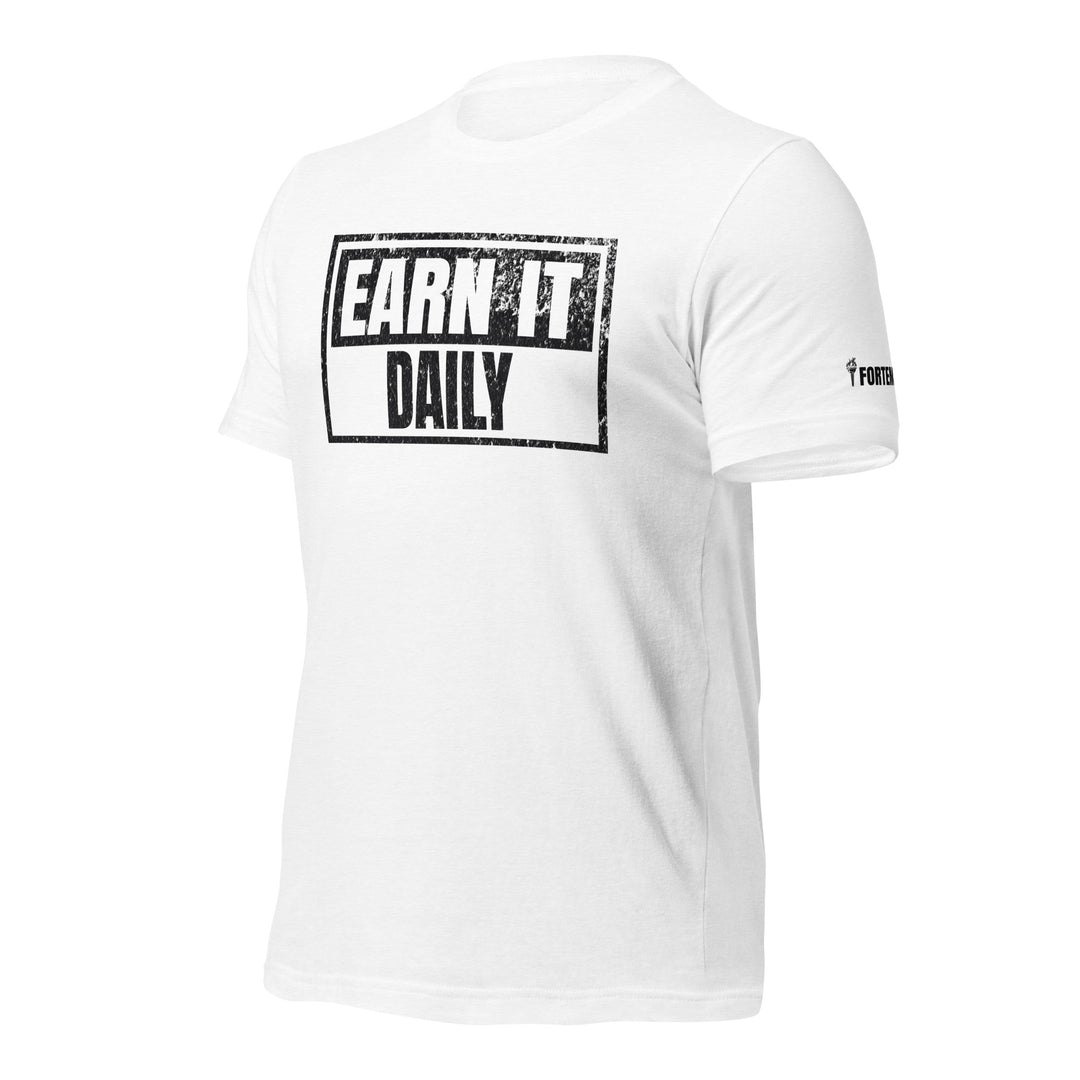 Earn It Daily | Front | Tee-Fortem Apparel