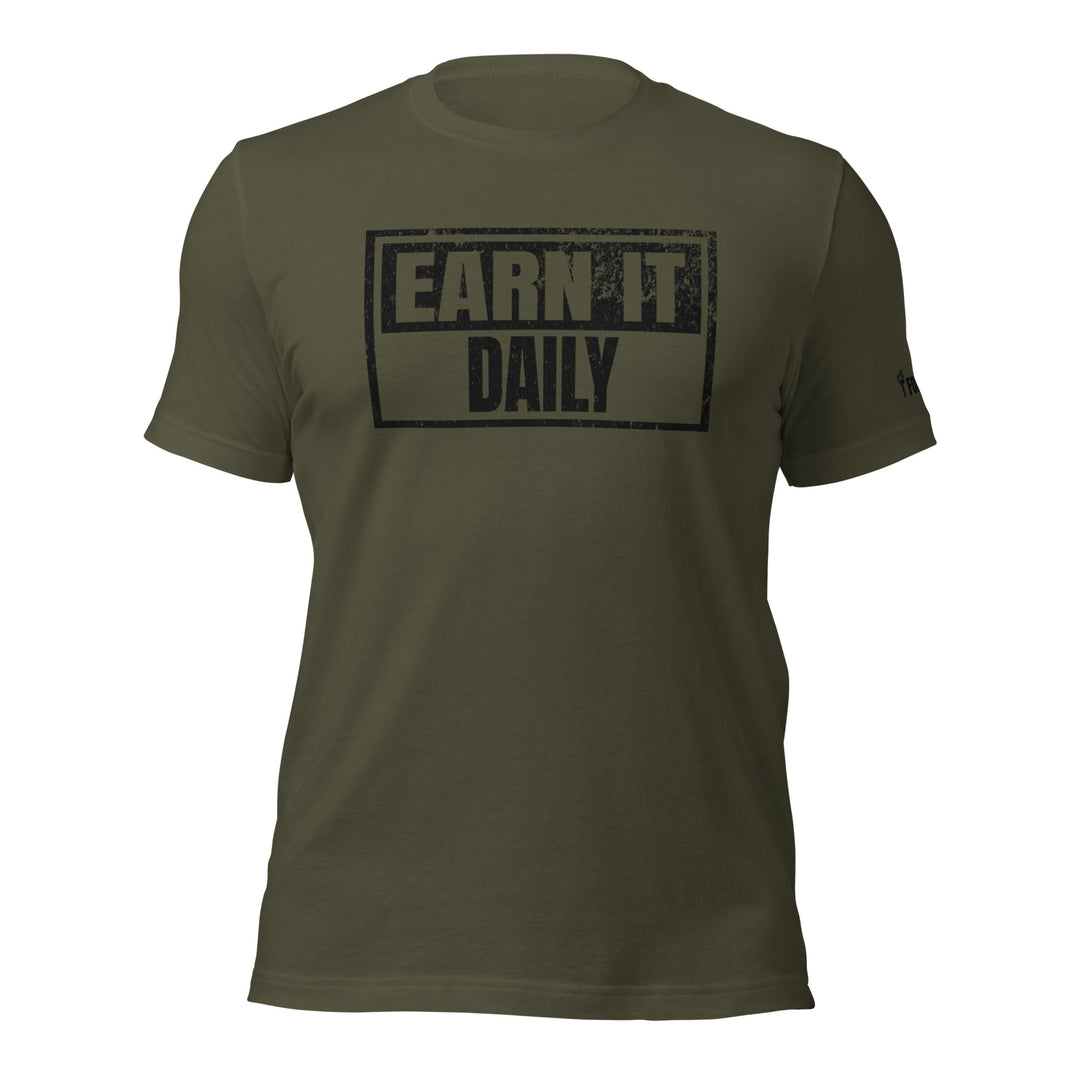 Earn It Daily | Front | Tee-Fortem Apparel