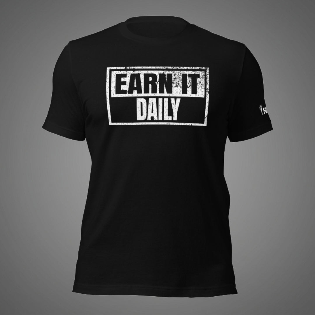 Earn It Daily | Front | Tee-Fortem Apparel
