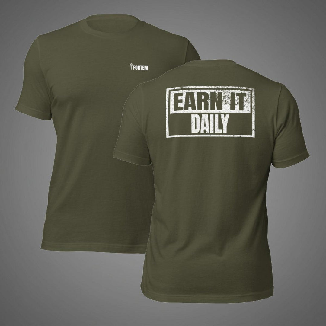 Earn It Daily | Tee-Fortem Apparel