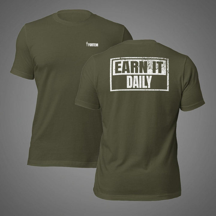 Earn It Daily | Tee-Fortem Apparel