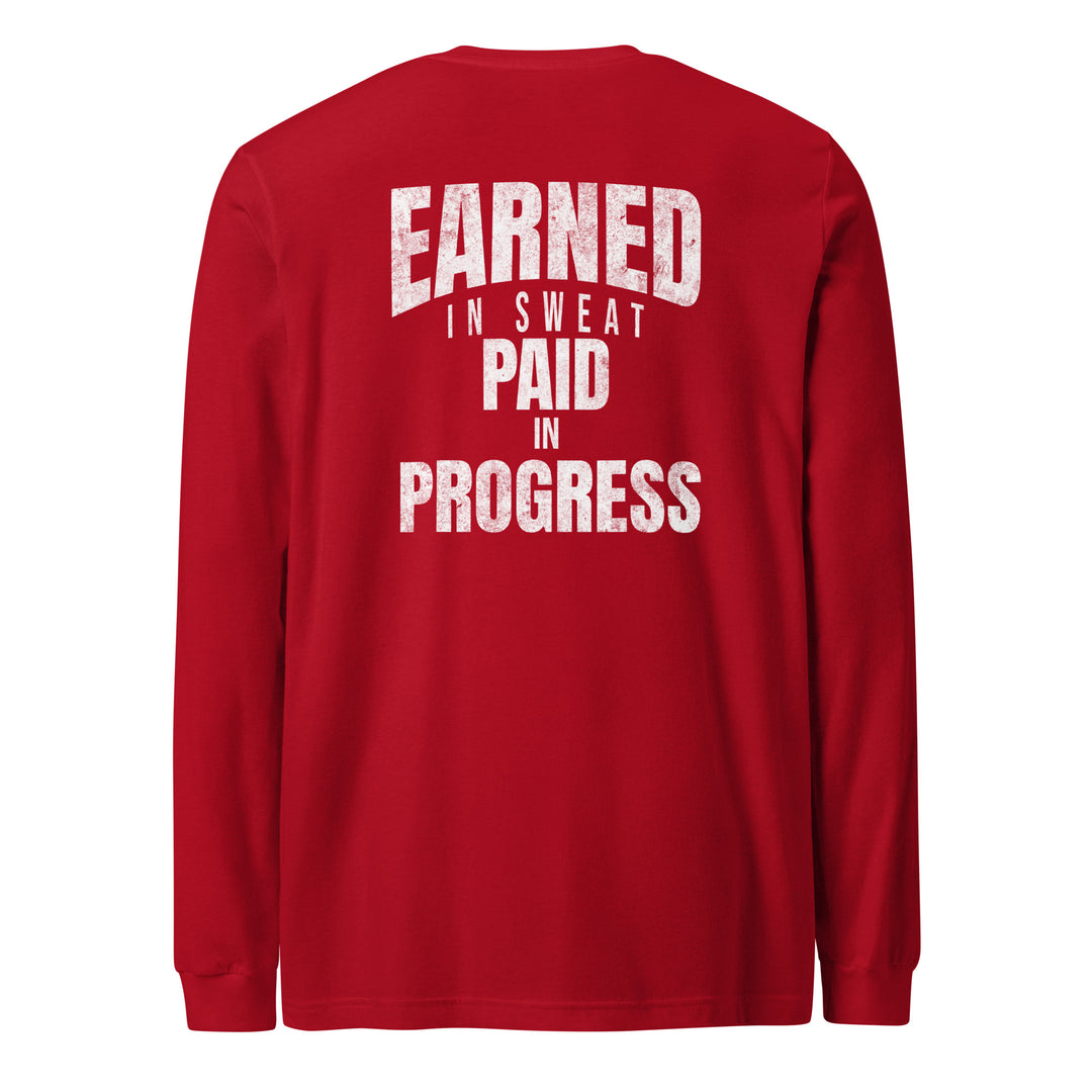 Earned In Sweat - Long Sleeve Tee-Fortem Apparel