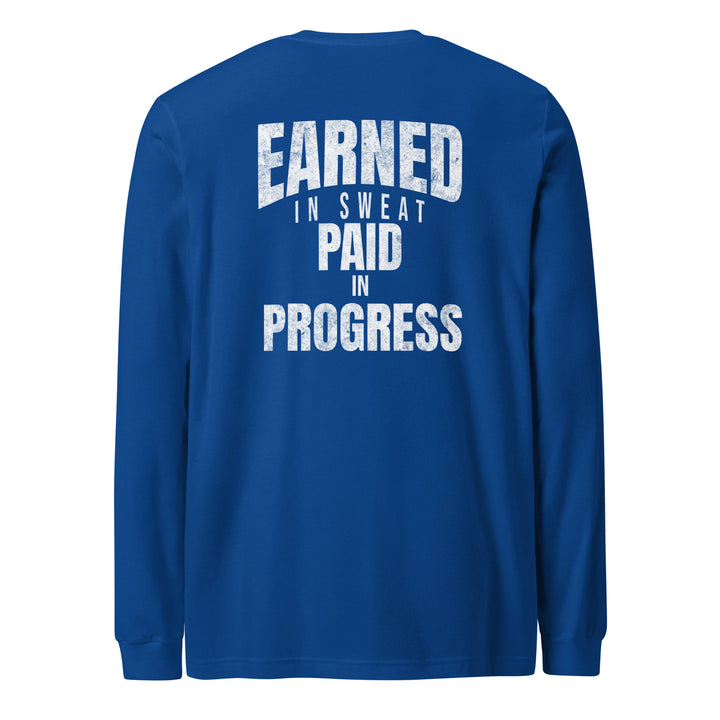 Earned In Sweat - Long Sleeve Tee-Fortem Apparel