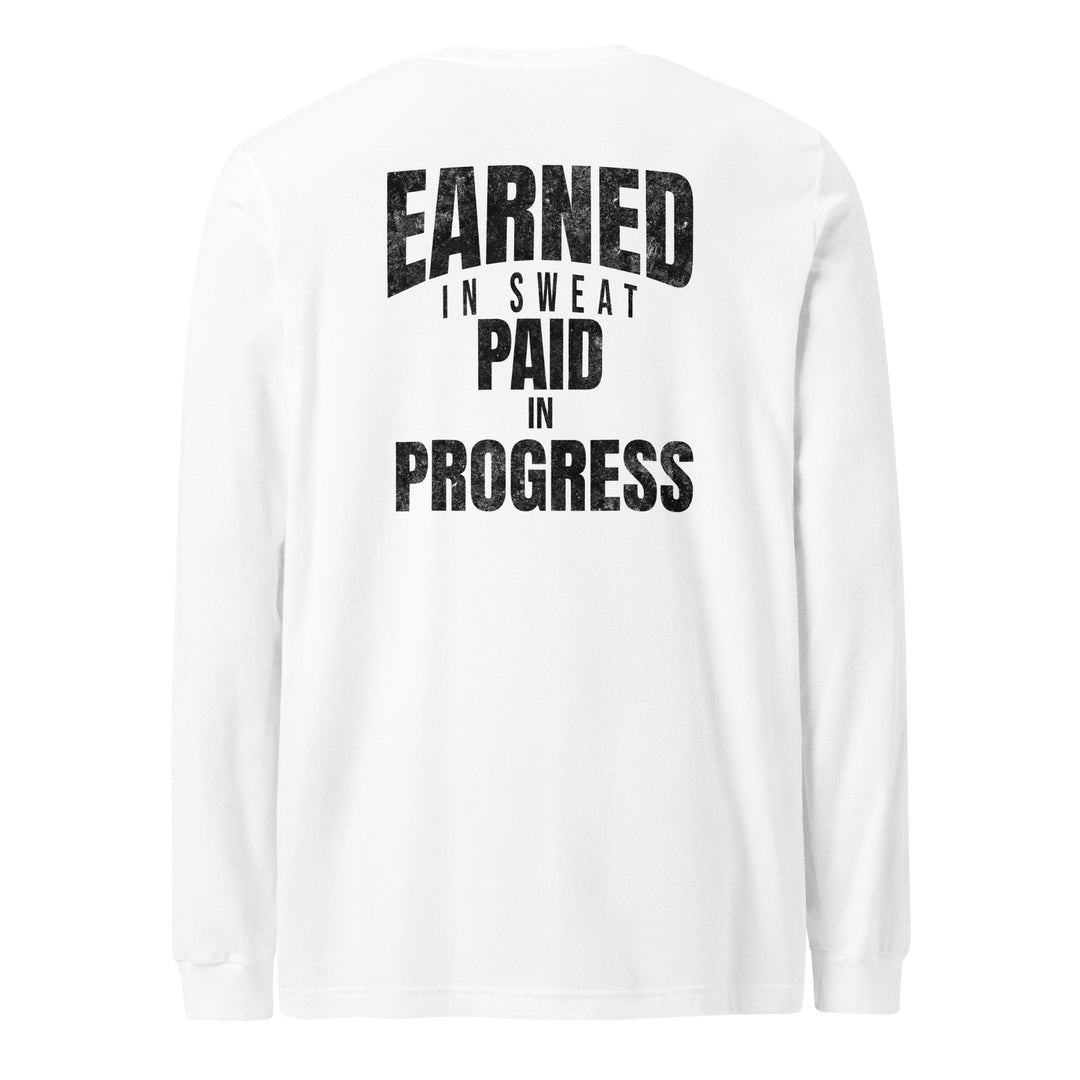 Earned In Sweat - Long Sleeve Tee-Fortem Apparel