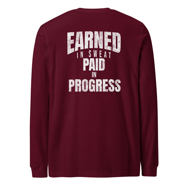Earned In Sweat - Long Sleeve Tee-Fortem Apparel