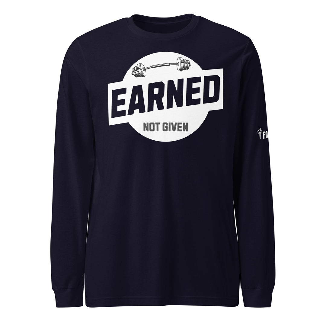 Earned Not Given Long Sleeve Tee-Fortem Apparel
