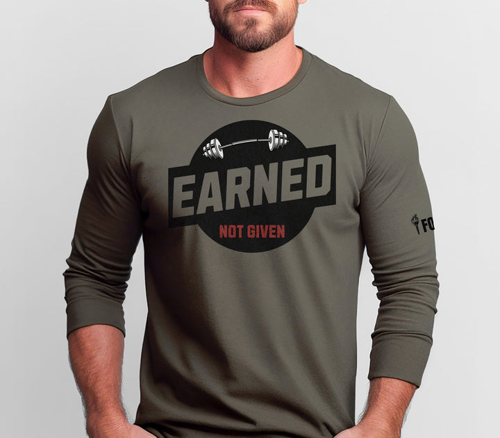 Earned Not Given — Long Sleeve Tee-Fortem Apparel
