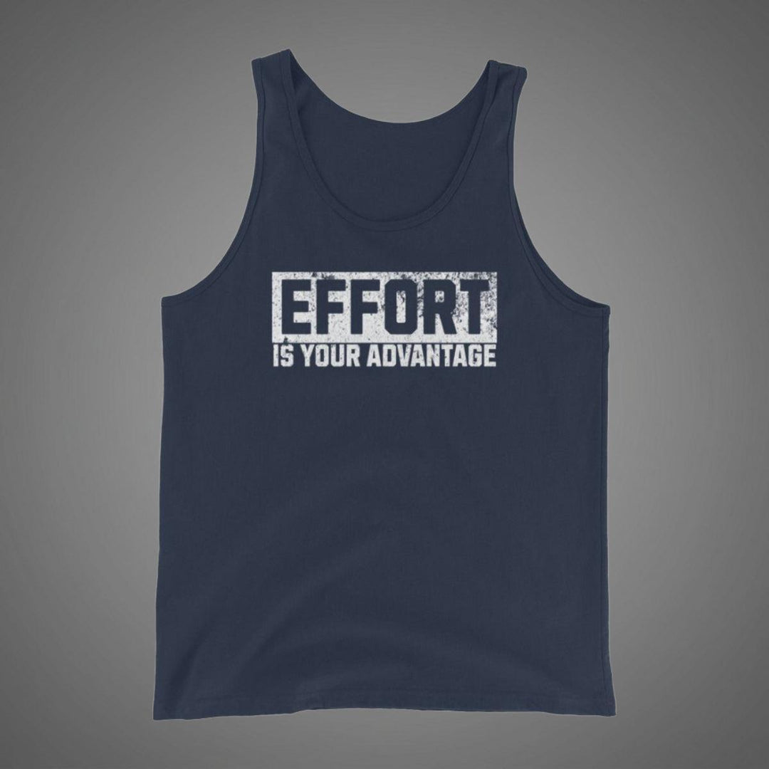 Effort Is Your Advantage - Tank-Fortem Apparel