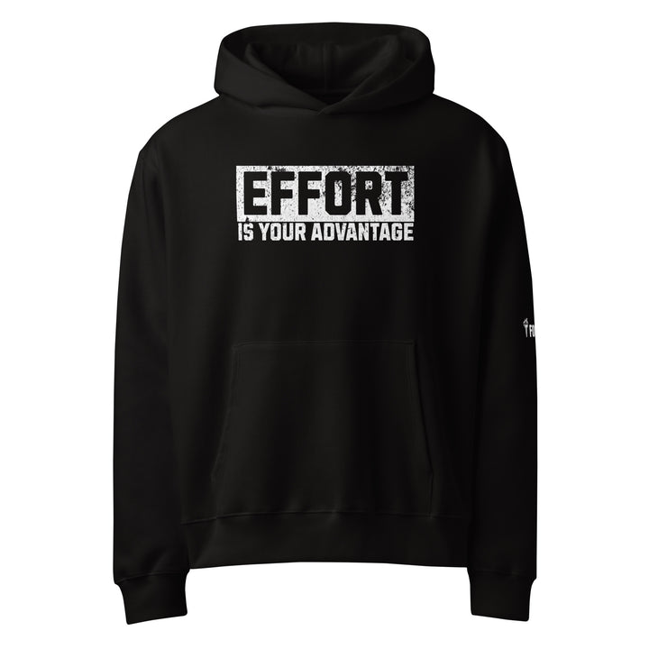 Effort Is Your Advantage Oversized heavyweight hoodie-Fortem Apparel