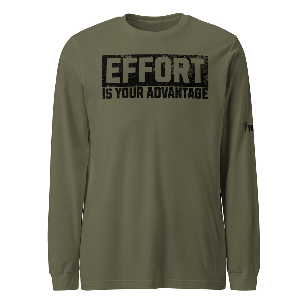 Effort Is Your Advantage Long Sleeve Tee-Fortem Apparel