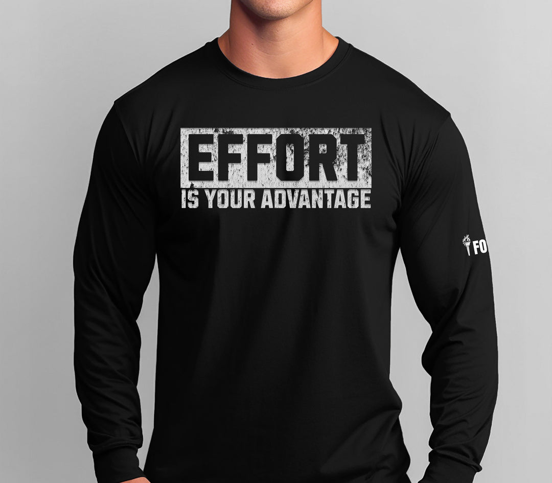 Effort Is Your Advantage — Long Sleeve Tee-Fortem Apparel