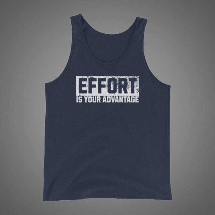 Effort Is Your Advantage - Tank-Fortem Apparel