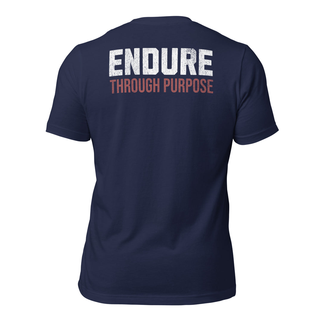 Endure Through Purpose | Tee-Fortem Apparel