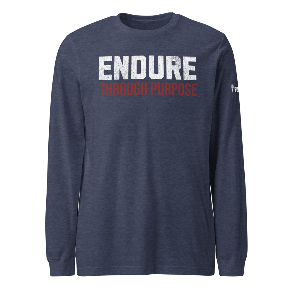 Endure Through Purpose - Long Sleeve Tee-Fortem Apparel